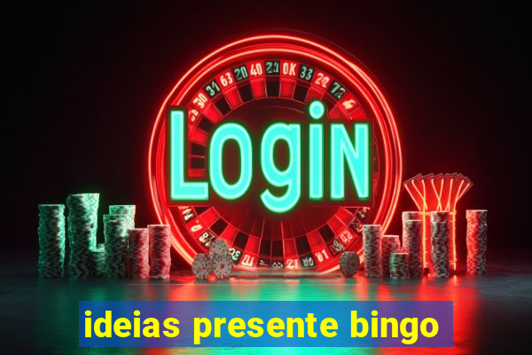 ideias presente bingo